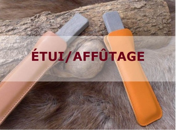 ÉTUI/AFFÛTAGE